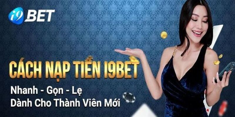 Hướng dẫn nạp tiền i9bet theo hình thức chuyển khoản 